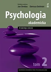 Psychologia akademicka Tom 2Jan Strelau Psychologia akademicka Tom 2Jan Strelau