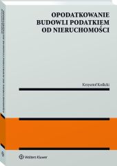 Opodatkowanie budowli podatkiem od nieruchomości Opodatkowanie budowli podatkiem od nieruchomości