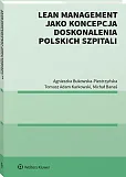 Lean management jako koncepcja doskonalenia polskich szpitali Lean management jako koncepcja doskonalenia polskich szpitali
