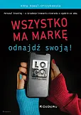Wszystko ma markę - odnajdź swoją!