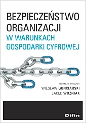 Bezpieczeństwo organizacji w warunkach gospodarki cyfrowejWiesław Gonciarski