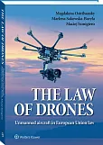 The law of drones. Unmanned aircraft in European Union law The law of drones. Unmanned aircraft in European Union law