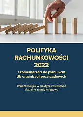 Polityka rachunkowości 2022 z komentarzem do,Katarzyna Trzpioła Polityka rachunkowości 2022 z komentarzem do,Katarzyna Trzpioła