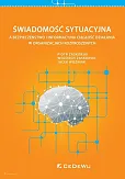 Świadomość sytuacyjna a bezpieczeństwo i informacyjna ciągłość działania w organizacjach rozproszony