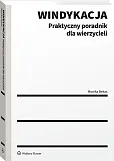 Windykacja. Praktyczny poradnik dla wierzycieli Windykacja. Praktyczny poradnik dla wierzycieli