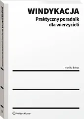 Windykacja. Praktyczny poradnik dla wierzycieliMonika Bekas Windykacja. Praktyczny poradnik dla wierzycieliMonika Bekas