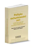 Polityka rachunkowości 2021 z komentarzem do planu kont dla jednostek budżetowych i samorządowych Polityka rachunkowości 2021 z komentarzem do planu kont dla jednostek budżetowych i samorządowych