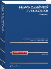 Prawo zamówień publicznych. Komentarz Prawo zamówień publicznych. Komentarz