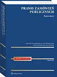 Prawo zamówień publicznych. Komentarz Prawo zamówień publicznych. Komentarz