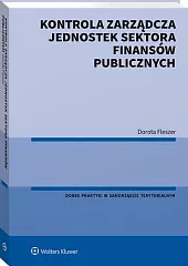 Kontrola zarządcza jednostek sektora finansów publicznychDorota Fleszer Kontrola zarządcza jednostek sektora finansów publicznychDorota Fleszer