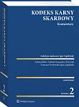 Kodeks karny skarbowy. Komentarz Kodeks karny skarbowy. Komentarz