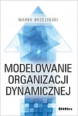 Modelowanie organizacji dynamicznej Modelowanie organizacji dynamicznej