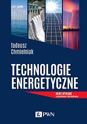 Technologie EnergetyczneTadeusz Chmielniak