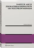 Nabycie akcji zdematerializowanych od nieuprawnionego Nabycie akcji zdematerializowanych od nieuprawnionego