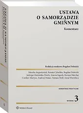 Ustawa o samorządzie gminnym. KomentarzBogdan Dolnicki Ustawa o samorządzie gminnym. KomentarzBogdan Dolnicki