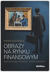 Obrazy na rynku finansowymAnna Lucińska