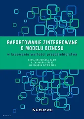 Raportowanie zintegrowane o modelu biznesu w,Beata Dratwińska-Kania
