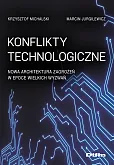Konflikty technologiczne Konflikty technologiczne