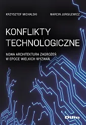 Konflikty technologiczneKrzysztof Michalski