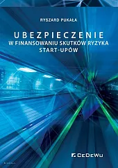 Ubezpieczenie w finansowaniu skutków ryzyka start-upów