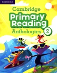 Cambridge Primary Reading Anthologies 2
