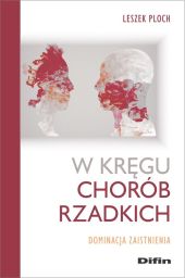 W kręgu chorób rzadkich W kręgu chorób rzadkich