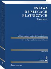 Ustawa o usługach płatniczych. Komentarz Ustawa o usługach płatniczych. Komentarz