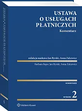 Ustawa o usługach płatniczych. Komentarz Ustawa o usługach płatniczych. Komentarz