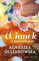 Wianek z pawich piórAgnieszka Olszanowska