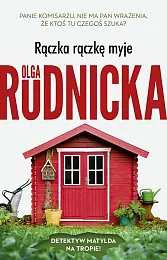 Rączka rączkę myjeOlga Rudnicka