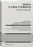 Media w erze cyfrowej. Wyzwania i zagrożenia Media w erze cyfrowej. Wyzwania i zagrożenia