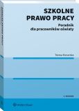 Szkolne prawo pracy. Poradnik dla pracowników oświaty