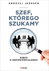 Szef, którego szukamyAndrzej Jeznach
