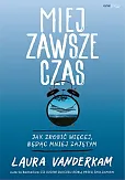 Miej zawsze czas