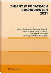 Zmiany w podatkach dochodowych 2021 Monika Brzostowska