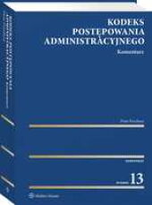 Kodeks postępowania administracyjnego. Komentarz