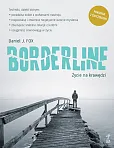 Borderline. Życie na krawędzi