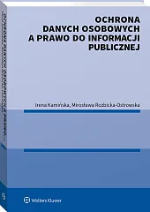 Ochrona danych osobowych a prawo do informacji publicznej Ochrona danych osobowych a prawo do informacji publicznej