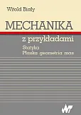 Mechanika z przykładami Mechanika z przykładami