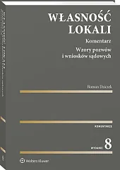 Własność lokali. Komentarz. Wzory pozwów i wniosków sądowych