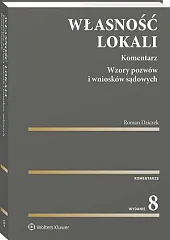 Własność lokali. Komentarz. Wzory pozwów i,Roman Dziczek