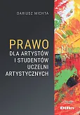 Prawo dla artystów i studentów uczelni artystycznych Prawo dla artystów i studentów uczelni artystycznych