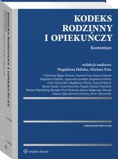 Kodeks rodzinny i opiekuńczy. Komentarz Kodeks rodzinny i opiekuńczy. Komentarz