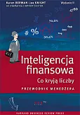 Inteligencja finansowa. Co kryją liczby. Przewodnik menedżera. Inteligencja finansowa. Co kryją liczby. Przewodnik menedżera.