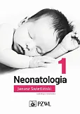 Neonatologia. Tom 1 Neonatologia. Tom 1