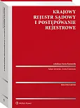 Krajowy Rejestr Sądowy i postępowanie rejestrowe Krajowy Rejestr Sądowy i postępowanie rejestrowe