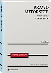 Prawo autorskie. Wzory umów z komentarzem