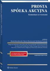 Prosta spółka akcyjna. Komentarz ze wzorami Prosta spółka akcyjna. Komentarz ze wzorami