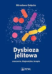 Dysbioza jelitowaMirosława Gałęcka