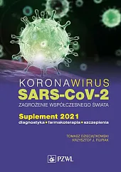 Koronawirus SARS-CoV-2 zagrożenie dla współczesnego świataTomasz Dzieciątkowski